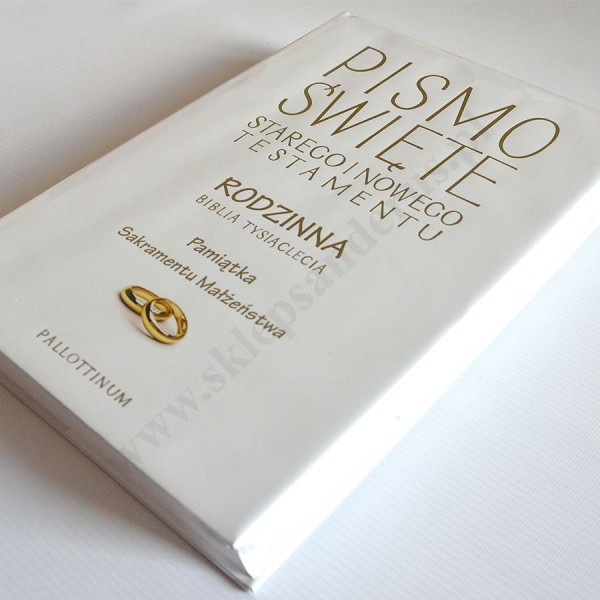 BIBLIA RODZINNA. PISMO ŚWIĘTE STAREGO I NOWEGO TESTAMENTU BIBLIA RODZINNA. PISMO ŚWIĘTE STAREGO I NOWEGO TESTAMENTU