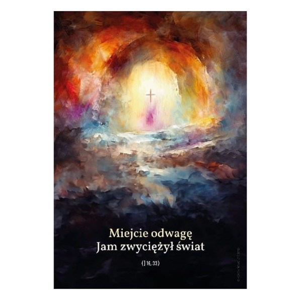 PLAKAT - MIEJCIE ODWAGĘ... - format A3 - 67003