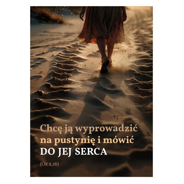 PLAKAT - CHCĘ JĄ WYPROWADZIĆ NA PUSTYNIĘ... - format A3 - 67005