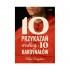 10 PRZYKAZAŃ WEDŁUG 10 KARDYNAŁÓW