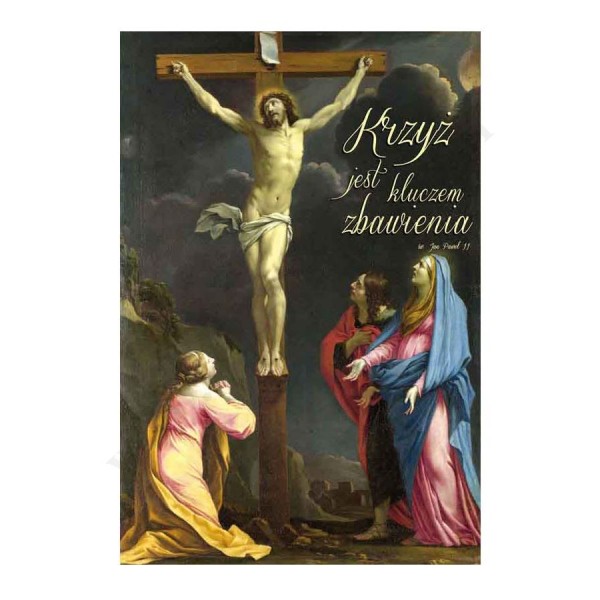PLAKAT - KRZYŻ JEST KLUCZEM ZBAWIENIA - format 33,5 x 49 cm - 65627