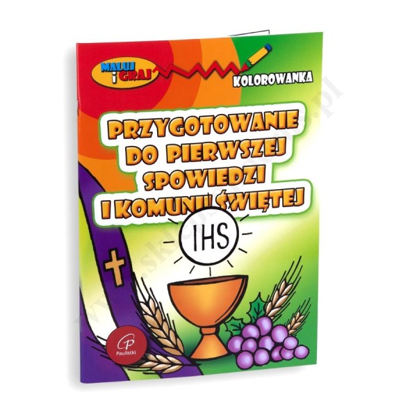 PRZYGOTOWANIE DO PIERWSZEJ SPOWIEDZI I KOMUNII ŚWIĘTEJ