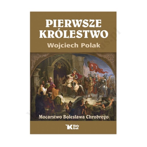 PIERWSZE KRÓLESTWO