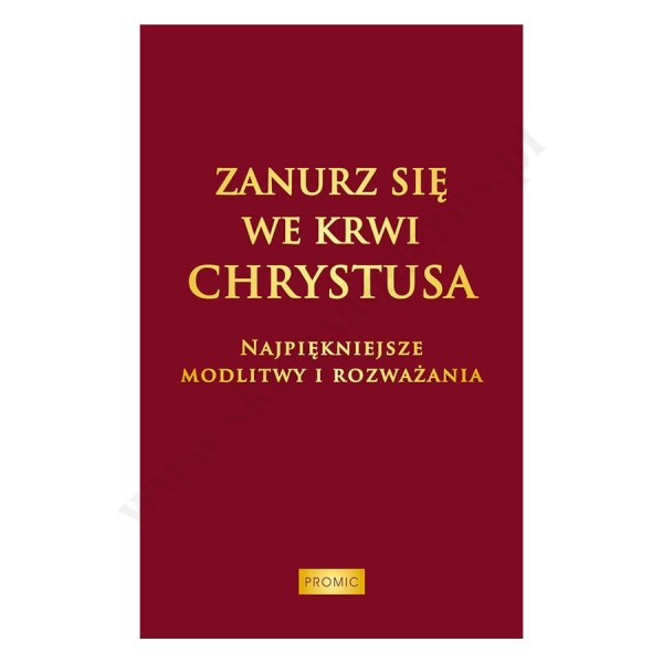 ZANURZ SIĘ WE KRWI CHRYSTUSA