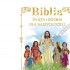 BIBLIA. ŚWIĘTA HISTORIA DLA NASZYCH DZIECI