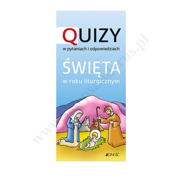 QUIZY W PYTANIACH - ŚWIĘTA W ROKU LITURGICZNYM