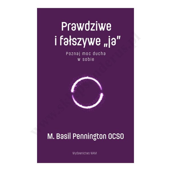 PRAWDZIWE I FAŁSZYWE "JA"