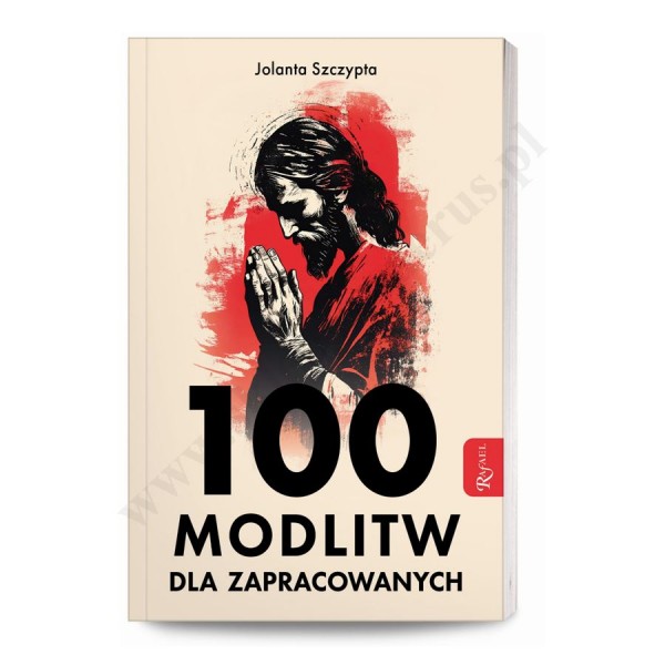 100 MODLITW DLA ZAPRACOWANYCH