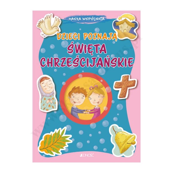 DZIECI POZNAJĄ ŚWIĘTA CHRZEŚCIJAŃSKIE