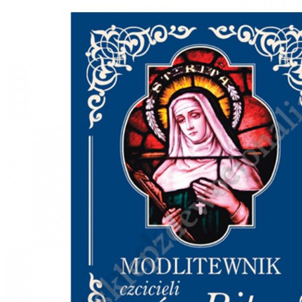 MODLITEWNIK CZCICIELI ŚW.RITY MODLITEWNIK CZCICIELI ŚW.RITY