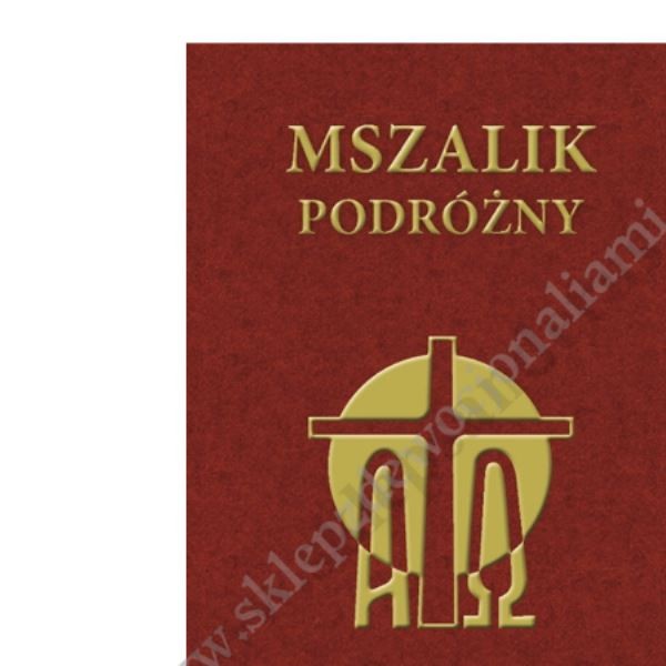 MSZALIK PODRÓŻNY - TOM 1 - ADWENT, BOŻE NARODZENIE