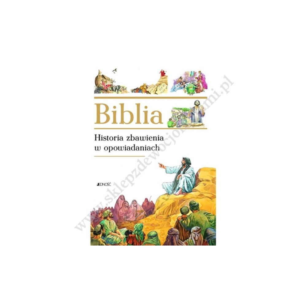 BIBLIA HISTORIA ZBAWIENIA W OPOWIADANIACH