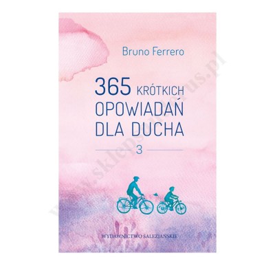 365 KRÓTKICH OPOWIADAŃ DLA DUCHA - TOM 3