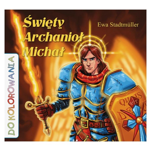 ŚWIĘTY ARCHANIOŁ MICHAŁ. KOLOROWANKA