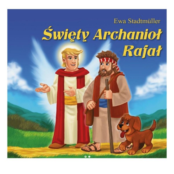 ŚWIĘTY ARCHANIOŁ RAFAŁ