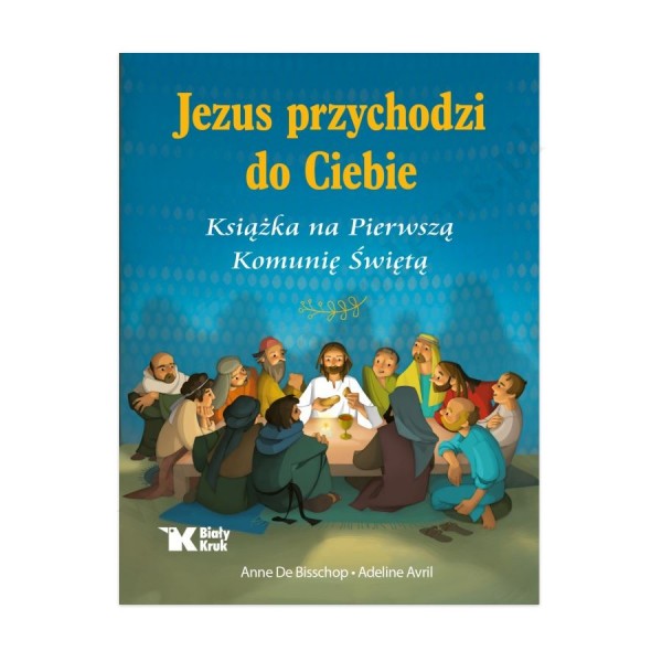 JEZUS PRZYCHODZI DO CIEBIE