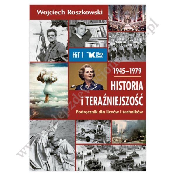 HISTORIA I TERAŹNIEJSZOŚĆ - KLASA 1 LICEUM I TECHNIKUM - KATECHIZM - WYD. BIAŁY KRUK