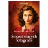 SEKRETY STARYCH FOTOGRAFII