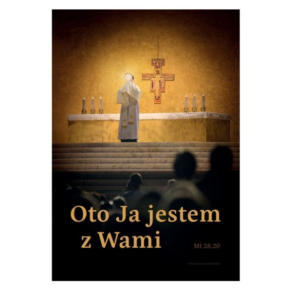 PLAKAT - OTO JA JESTEM Z WAMI - format A3 - 67006