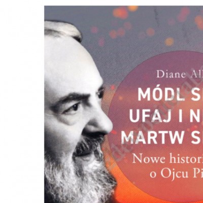 MÓDL SIĘ, UFAJ I NIE MARTW SIĘ - CZEŚĆ 2