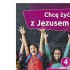 CHCĘ ŻYĆ Z JEZUSEM - KLASA 4 POD. - KARTY PRACY - WYD. GAUDIUM