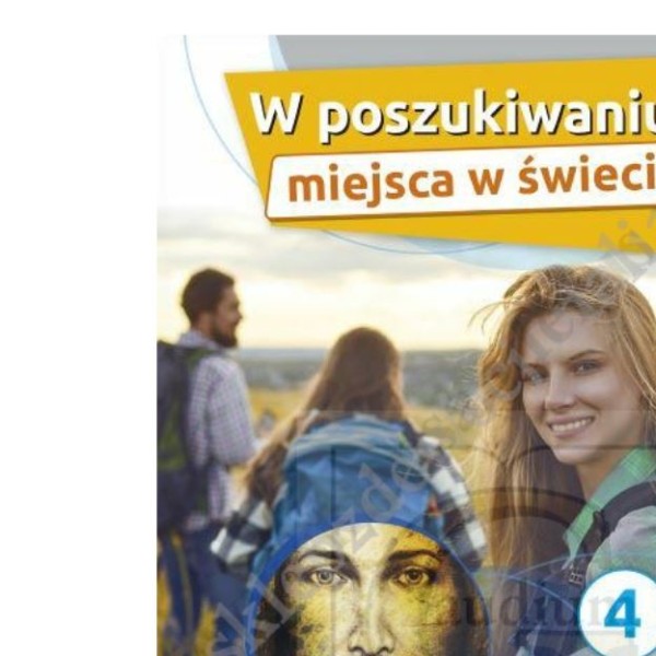 W POSZUKIWANIU MIEJSCA W ŚWIECIE - KLASA 4 TECH. - KATECHIZM - WYD. GAUDIUM