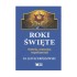 ROKI ŚWIĘTE. HISTORIA, ZNACZENIE, WSPÓŁCZESNOŚĆ