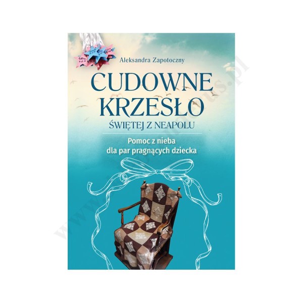CUDOWNE KRZESŁO ŚWIĘTEJ Z NEAPOLU