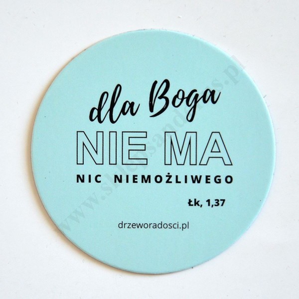 DLA BOGA NIE MA NIC NIEMOŻLIWEGO - MAGNES ŚREDNICA 6 cm - 75851
