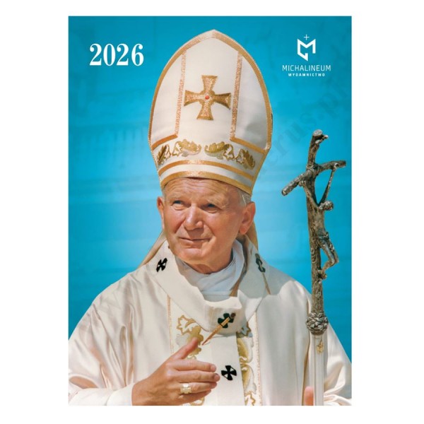 KALENDARZ Z ŚW.JANEM PAWŁEM II - 2026 - format 29,5 x 40,5 cm  - 58811