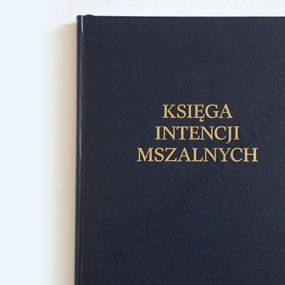 KSIĘGA INTENCJI MSZALNYCH wersja na 2 lata