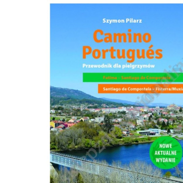 CAMINO PORTUGUES. FATIMA - SANTIAGO DE COMPOSTELA