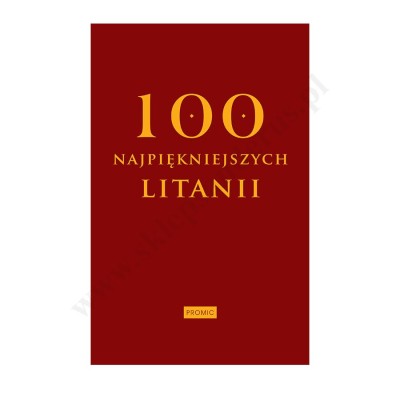 100 NAJPIĘKNIEJSZYCH LITANII