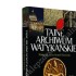 TAJNE ARCHIWUM WATYKAŃSKIE