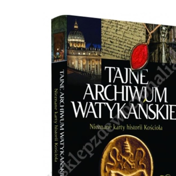TAJNE ARCHIWUM WATYKAŃSKIE