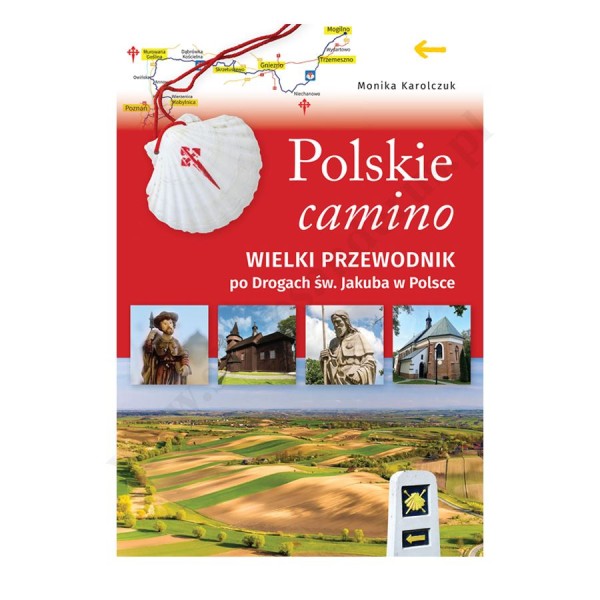 POLSKIE CAMINO. WIELKI PRZEWODNIK