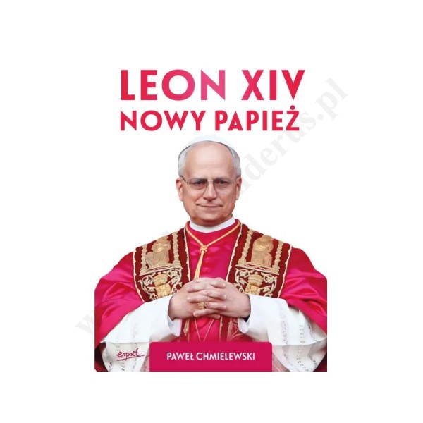 LEON XIV. NOWY PAPIEŻ