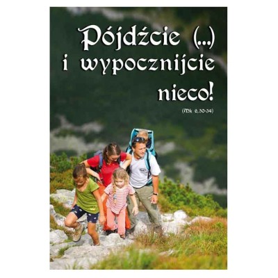 PLAKAT - PÓJDŹCIE I WYPOCZNIJCIE NIECO!  - format 33,5 x 49 cm - 85158