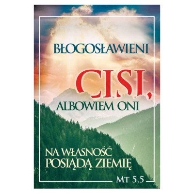 PLAKAT - BŁOGOSŁAWIENI CISI ALBOWIEM ONI... - format 33,5 x 49 cm - 78394