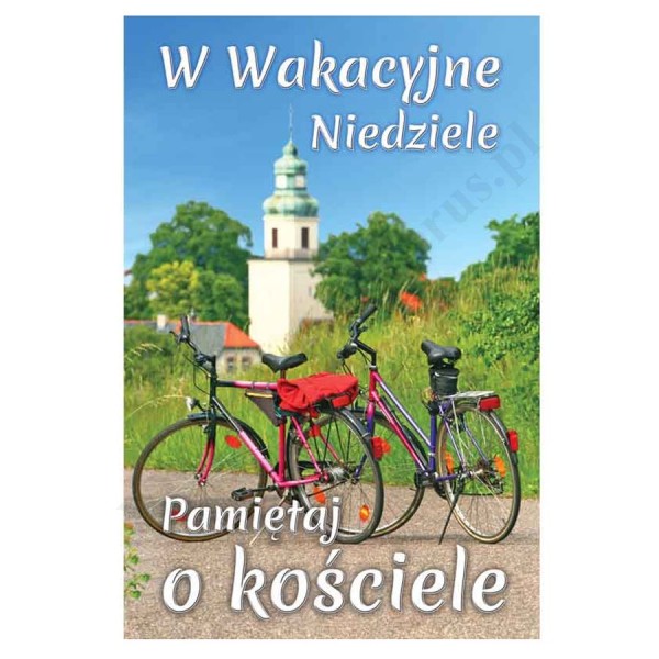 PLAKAT - W WAKACYJNE NIEDZIELE PAMIĘTAJ O KOŚCIELE - format 33,5 x 49 cm - 50257