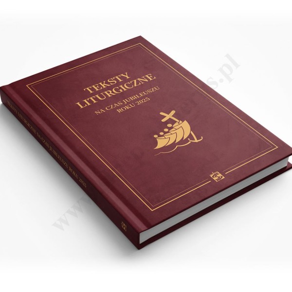 TEKSTY LITURGICZNE NA CZAS JUBILEUSZU ROKU 2025